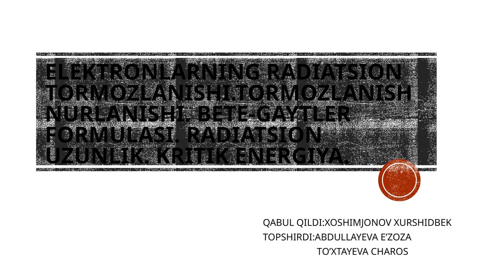 Elektronlarning radiatsion tormozlanishi 1