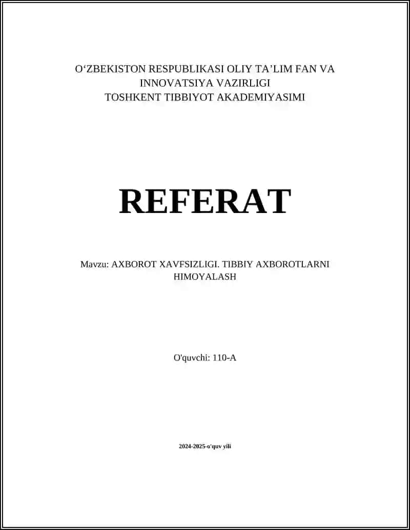 AXBOROT XAVFSIZLIGI. TIBBIY AXBOROTLARNI HIMOYALASH
