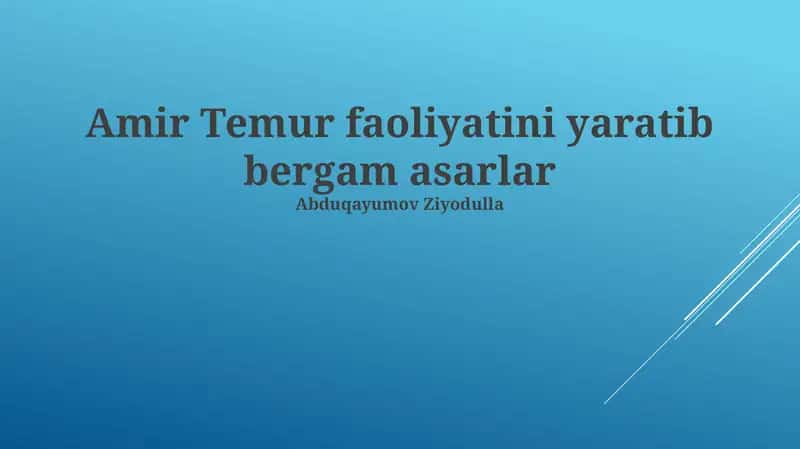 Amir Temur Faoliyatini Yaratib Bergam Asarlar 1