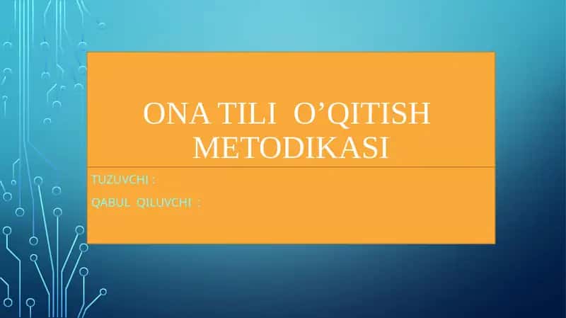 ONA TILI O’QITISH METODIKASI 1