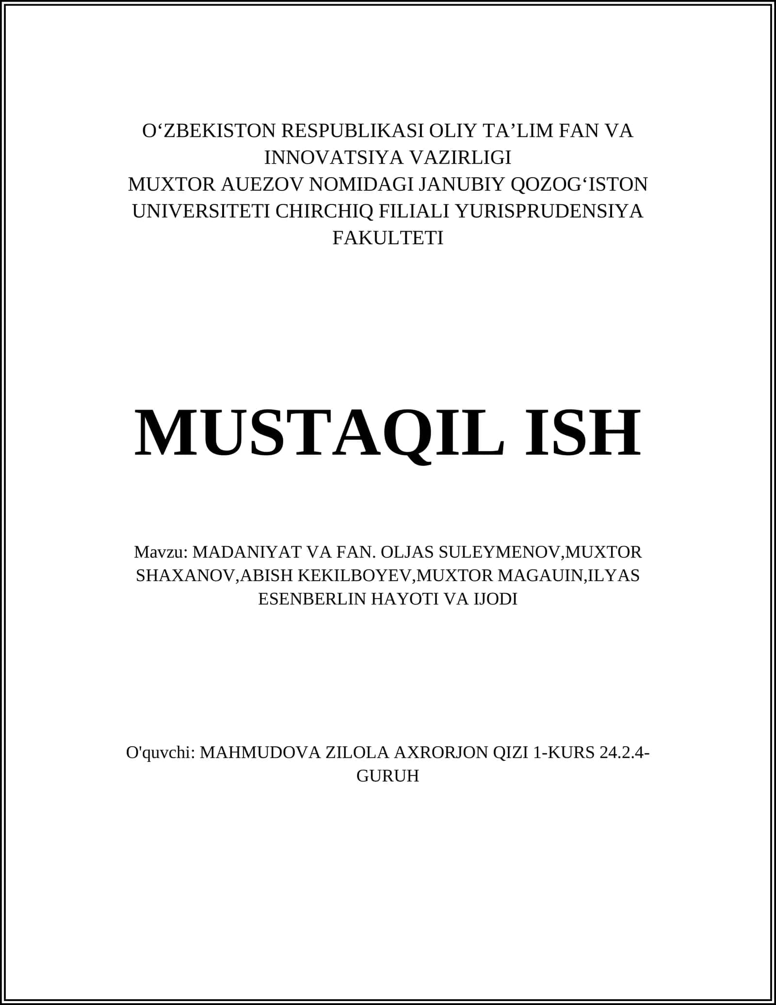 MADANIYAT VA FAN. OLJAS SULEYMENOV,MUXTOR SHAXANOV,ABISH KEKILBOYEV,MUXTOR MAGAUIN,ILYAS ESENBERLIN HAYOTI VA IJODI 1