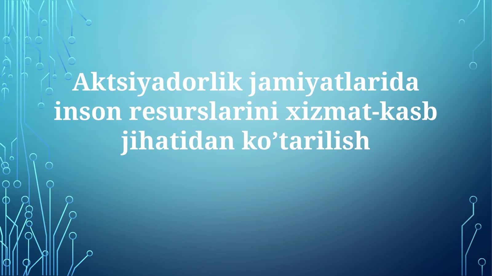 Aksiyadorlik Jamiyatlarida Inson Resurslarining Martaba O‘sishi 1