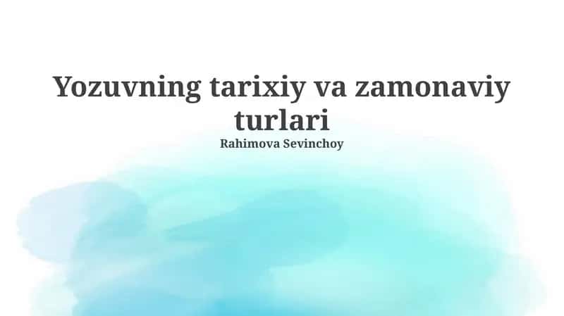 Yozuvning tarixiy va zamonaviy turlari 1