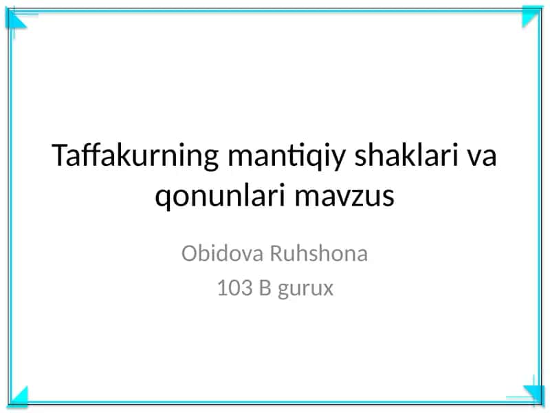 Taffakurning mantiqiy shaklari va qonunlari mavzus 1