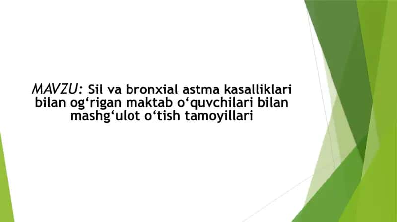Sil va bronxial astma kasalliklari bilan og‘rigan maktab o‘quvchilari bilan mashg‘ulot o‘tish tamoyillari 1