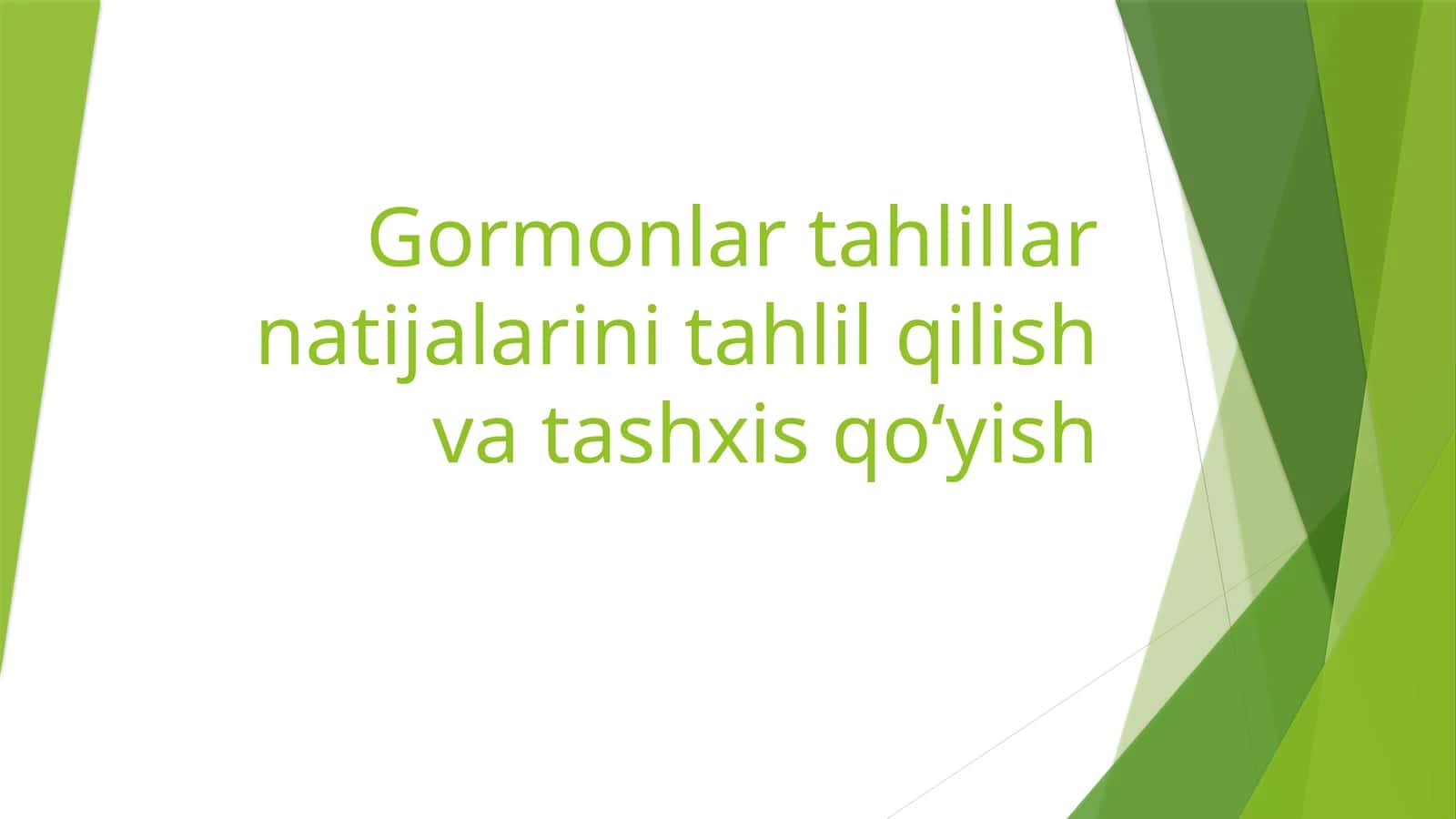 Gormonlar tahlillar natijalarini tahlil qilish va tashxis qoʻyish 1