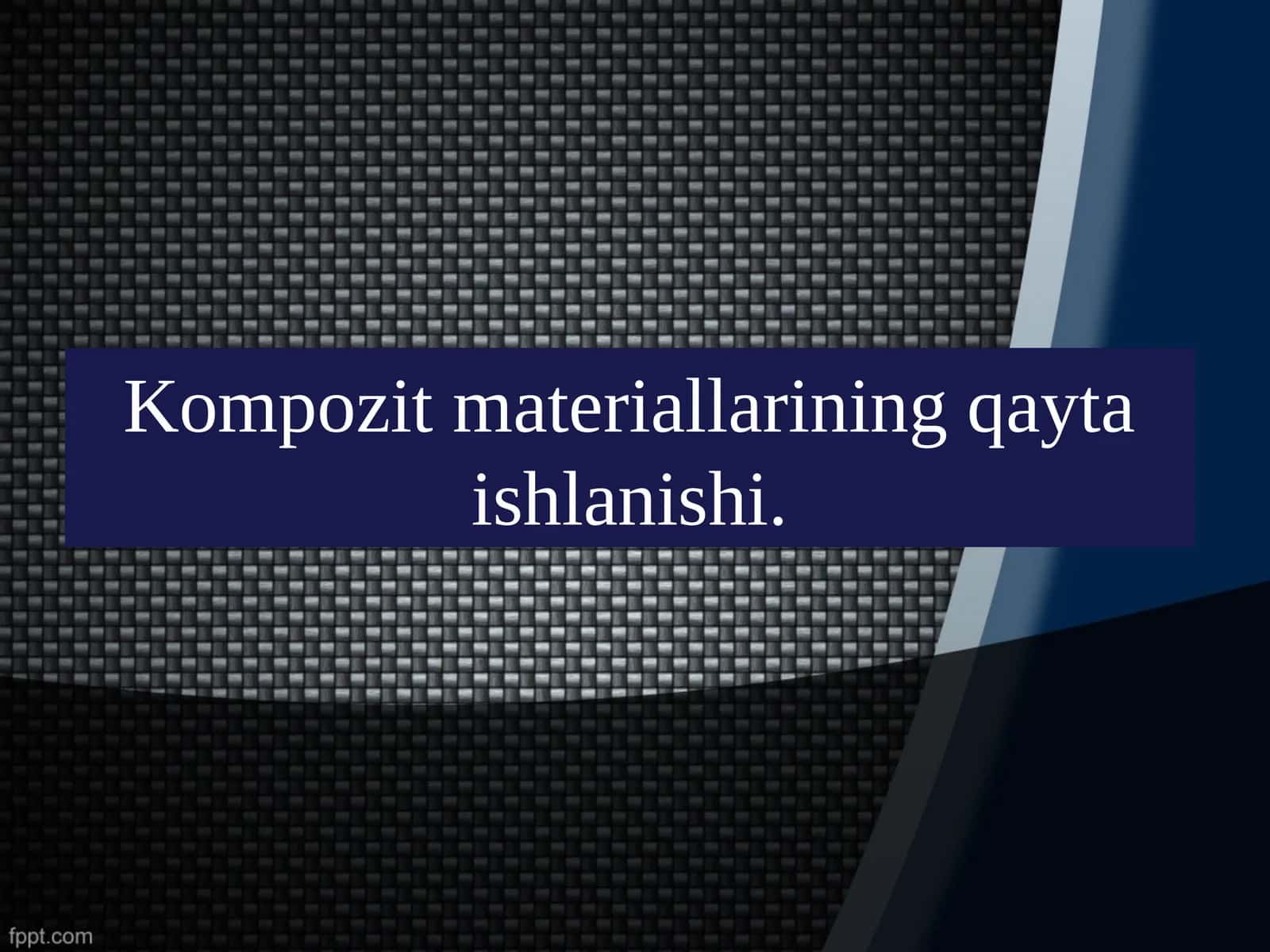 Kompozit materiallarining qayta ishlanishi 1