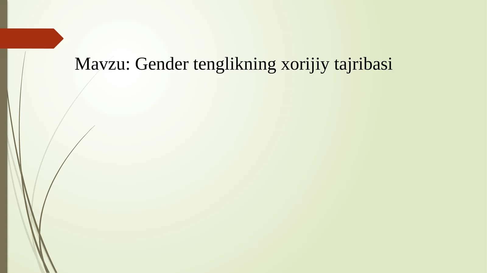 Gendertenglikning xorijiy tajribasi 1
