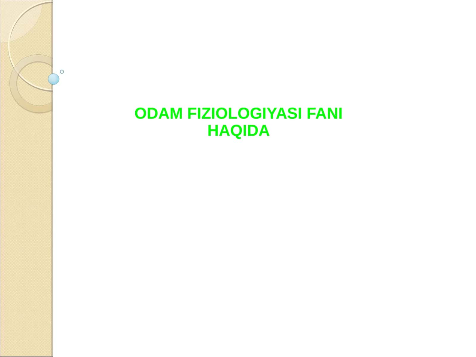 ODAM FIZIOLOGIYASI FANI HAQIDA 1