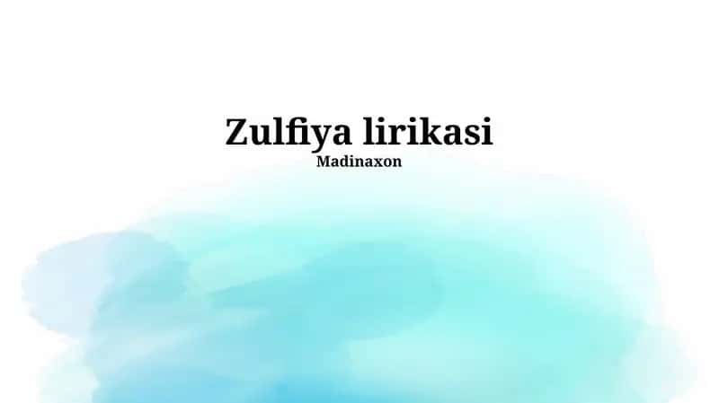 Zulfiya lirikasi 1
