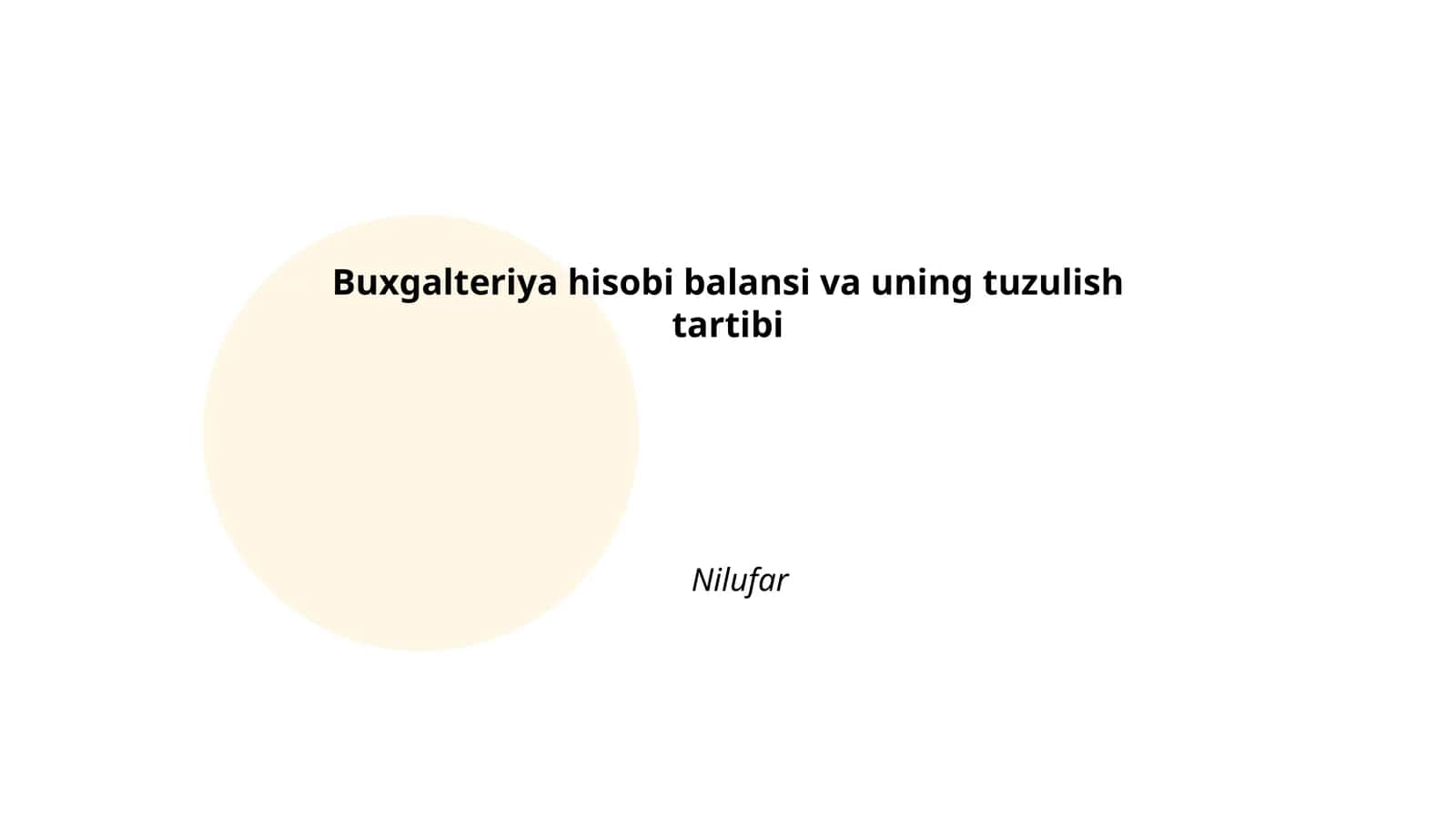 Buxgalteriya hisobi balansi va uning tuzulish tartibi Nilufar 1