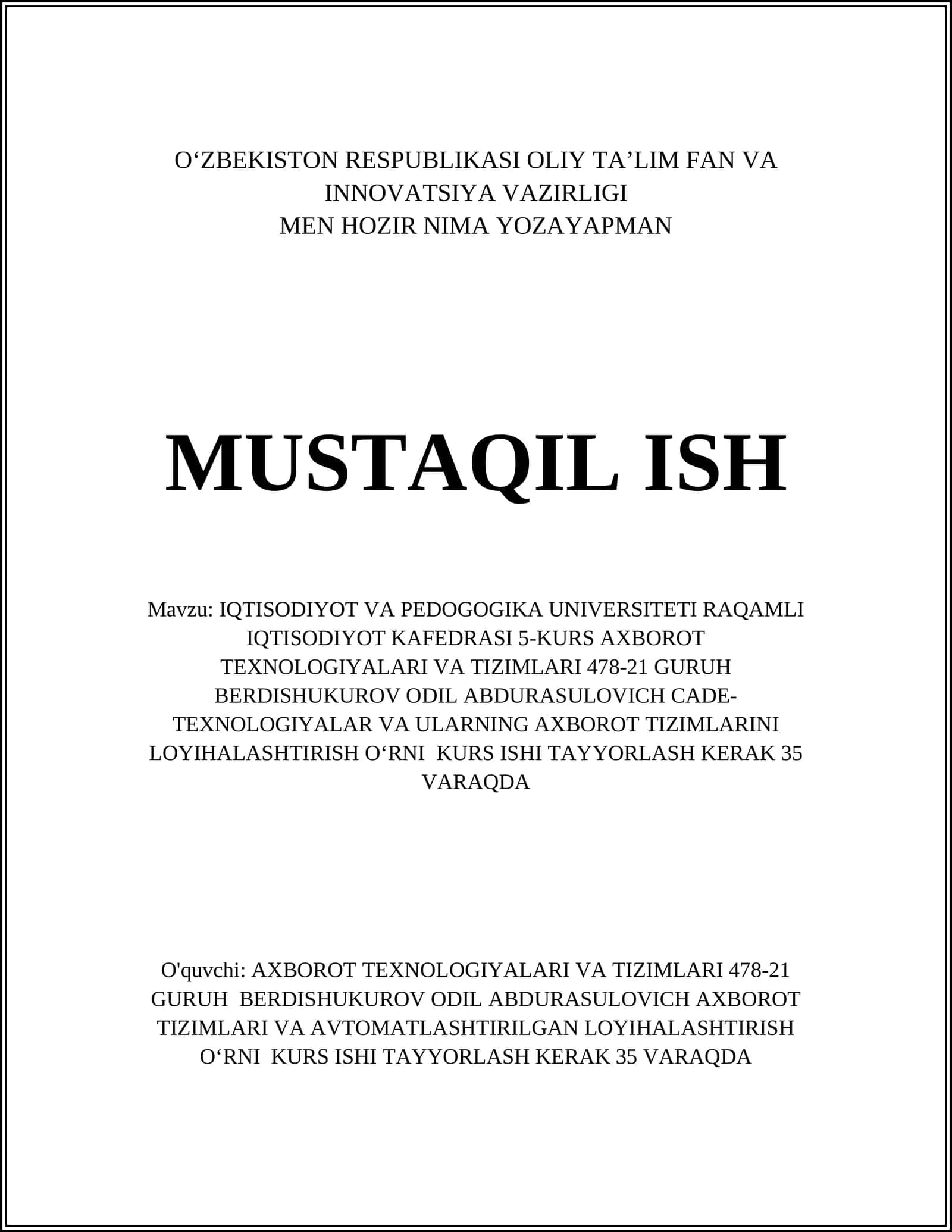 IQTISODIYOT VA PEDOGOGIKA UNIVERSITETI RAQAMLI IQTISODIYOT KAFEDRASI 5-KURS AXBOROT TEXNOLOGIYALARI VA TIZIMLARI 478-21 GURUH BERDISHUKUROV ODIL ABDURASULOVICH CADE-TEXNOLOGIYALAR VA ULARNING AXBOROT TIZIMLARINI LOYIHALASHTIRISH OʻRNI 1