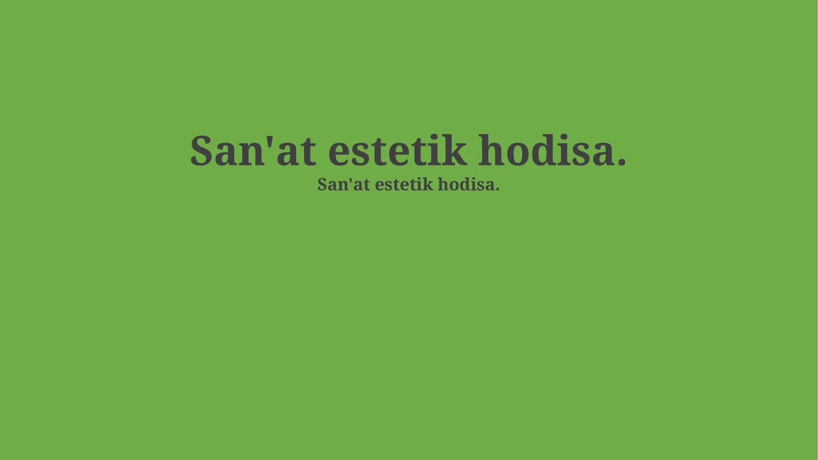 San'at estetik hodisa 1