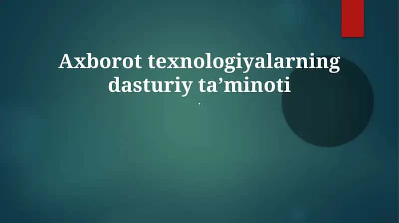 Axborot texnologiyalar dasturiy ta'minoti 1