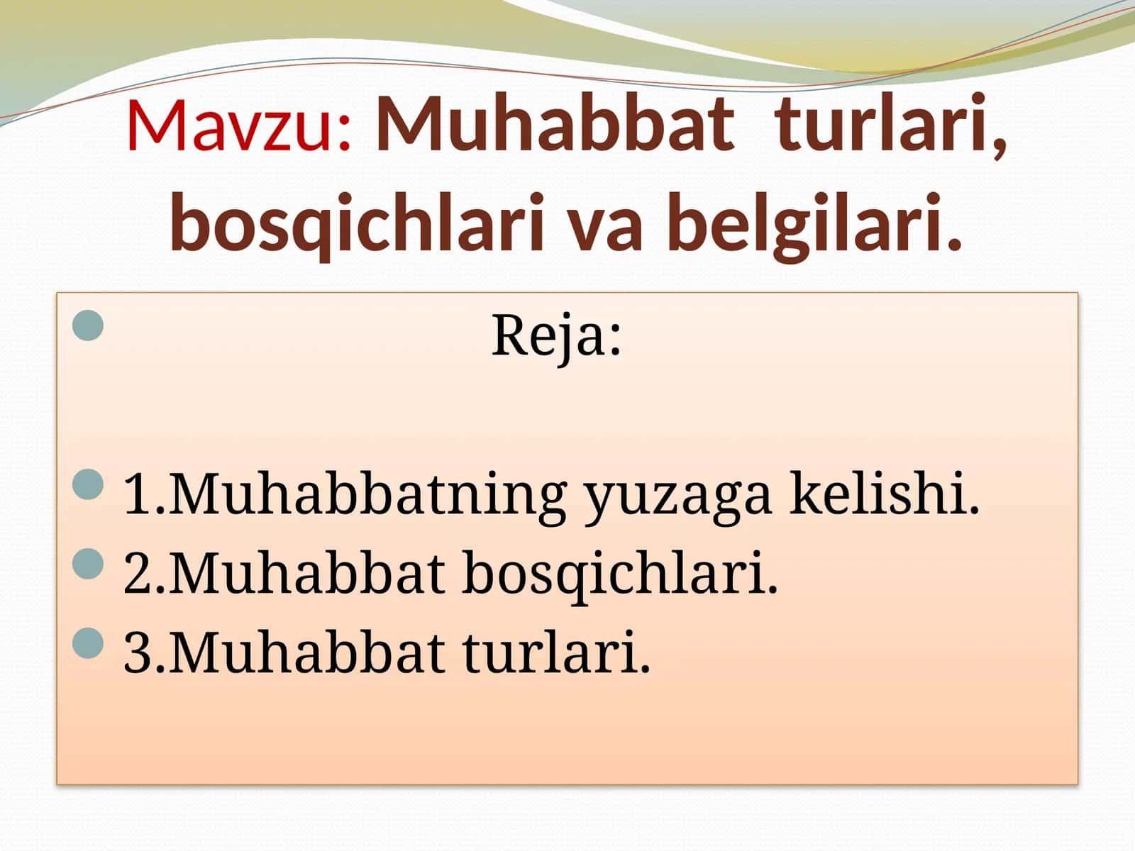 Muhabbat turlari, bosqichlari va belgilari 1