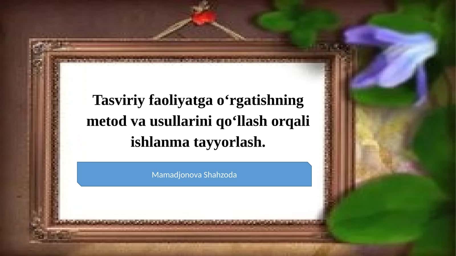 Tasviriy faoliyatga o‘rgatishning metod va usullari 1