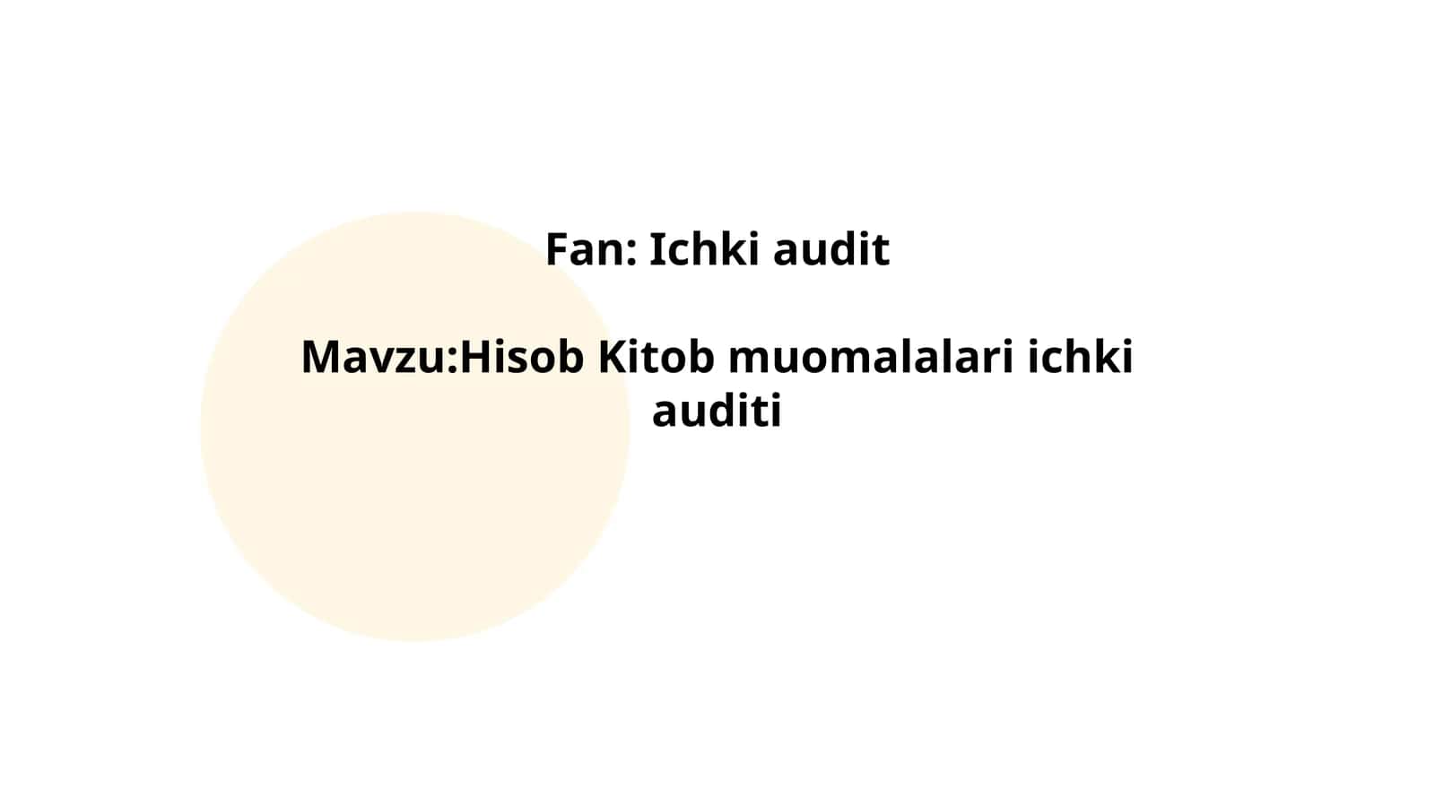 Hisob-kitob muomalalari ichki auditi 1