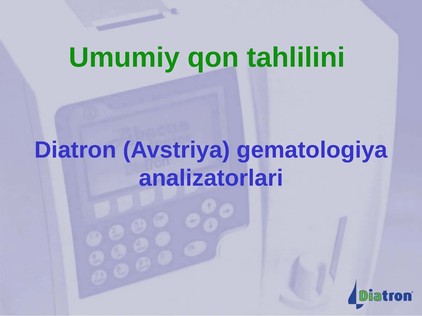 Umumiy qon tahlilini Diatron (Avstriya) gematologiya analizatorlari 1