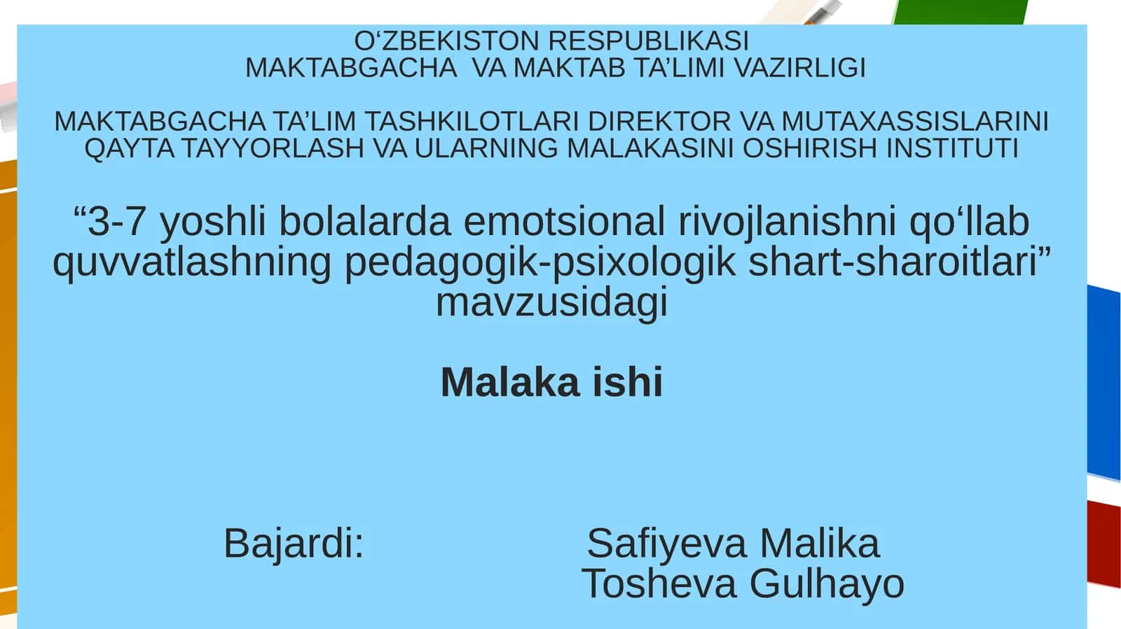 "3-7 yoshli bolalarda emotsional rivojlanishni qo‘llab quvvatlashning pedagogik-psixologik shart-sharoitlari" Malaka ishi 1
