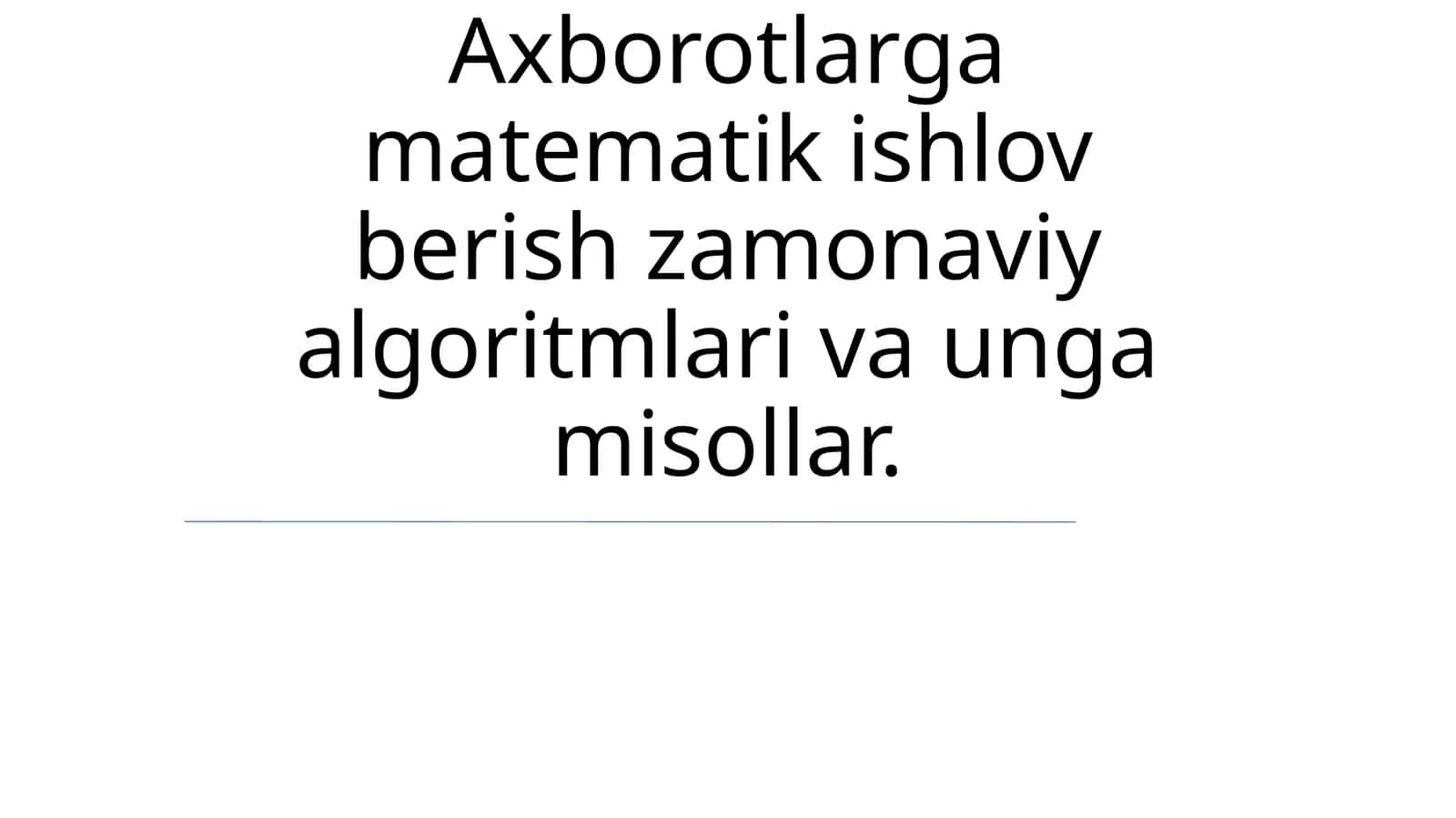 Zamonaviy algoritm va matematik misollar 1