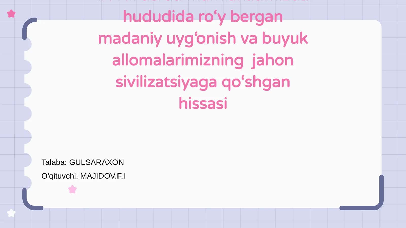 IX-XII asrda mamlakatimizda hududida ro‘y bergan madaniy uyg‘onish va buyuk allomalarimizning jahon sivilizatsiyaga qo‘shgan hissasi 1