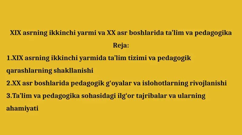 XIX asrning ikkinchi yarmi va XX asr boshlarida ta’lim va pedagogika 1