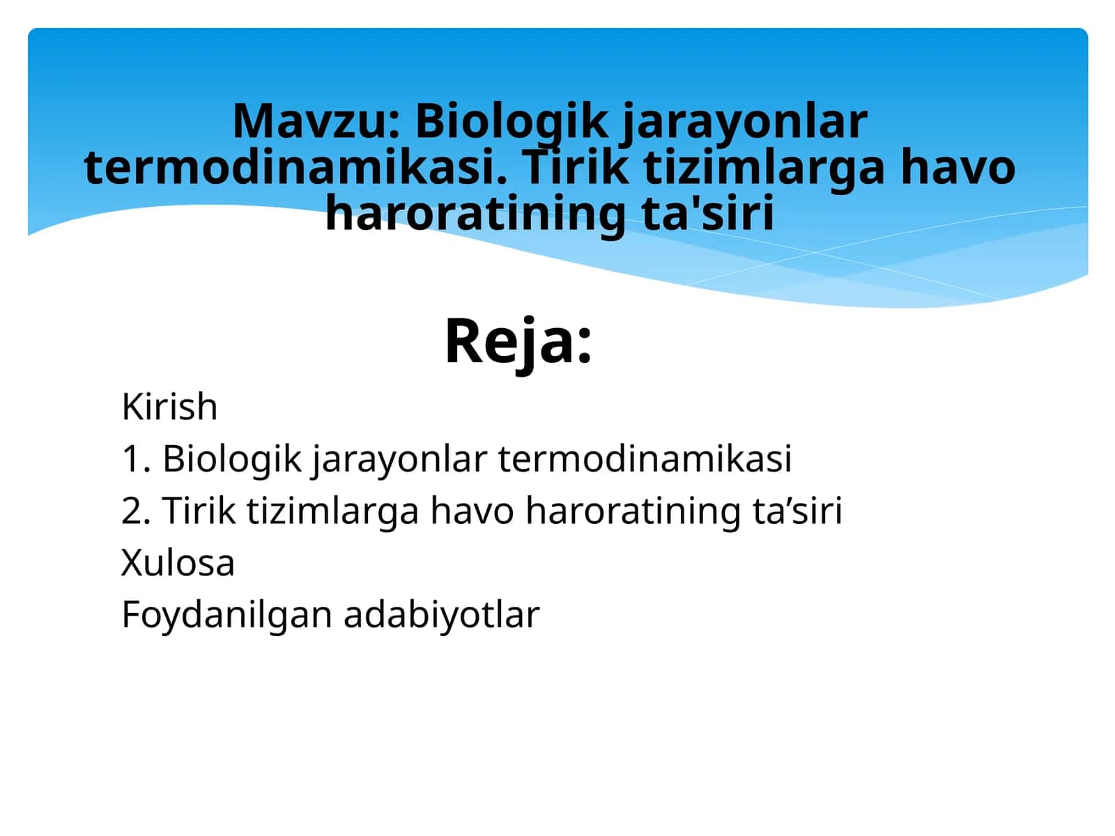 Biologik jarayonlar termodinamikasi. Tirik tizimlarga havo haroratining ta'siri 1