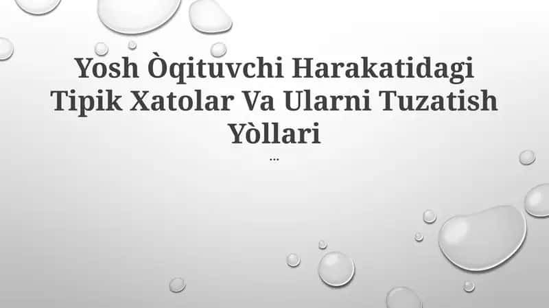 Yosh Òqituvchi Harakatidagi Tipik Xatolar Va Ularni Tuzatish Yòllari 1