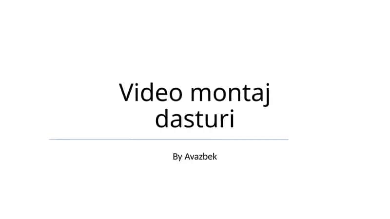 Video montaj dasturi 1
