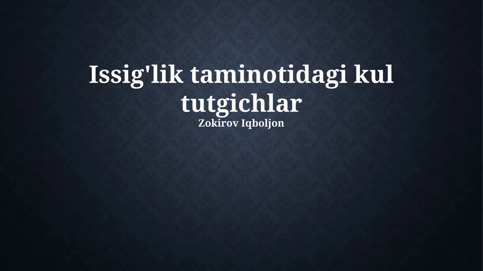 Issig'lik taminotidagi kul tutgichlar 1