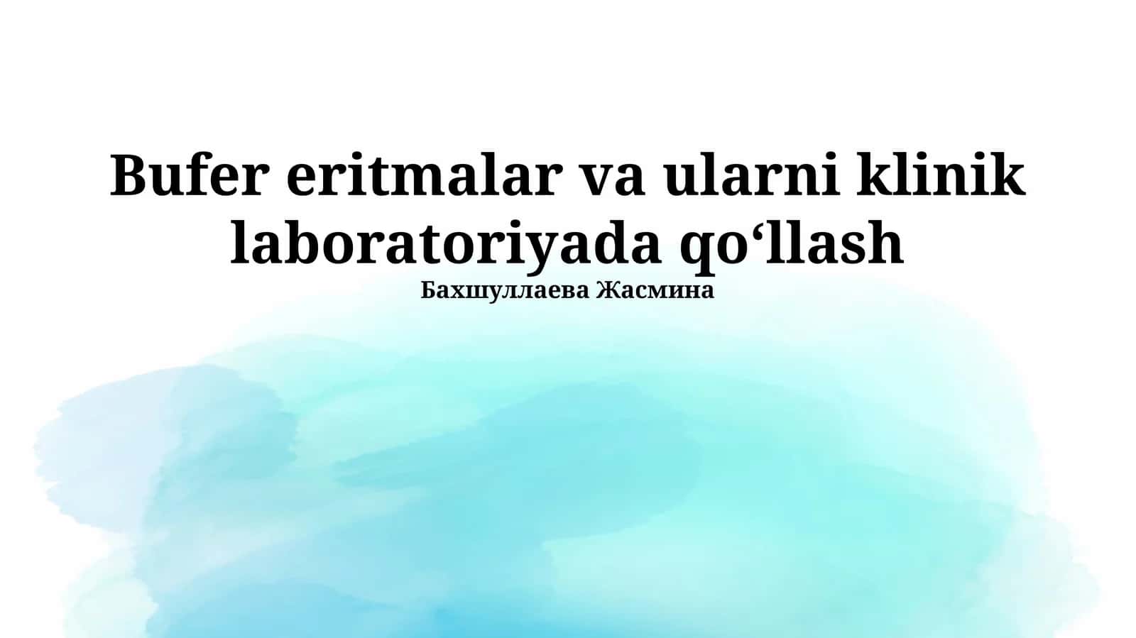 Bufer eritmalar va ularni klinik laboratoriyada qo‘llash 1