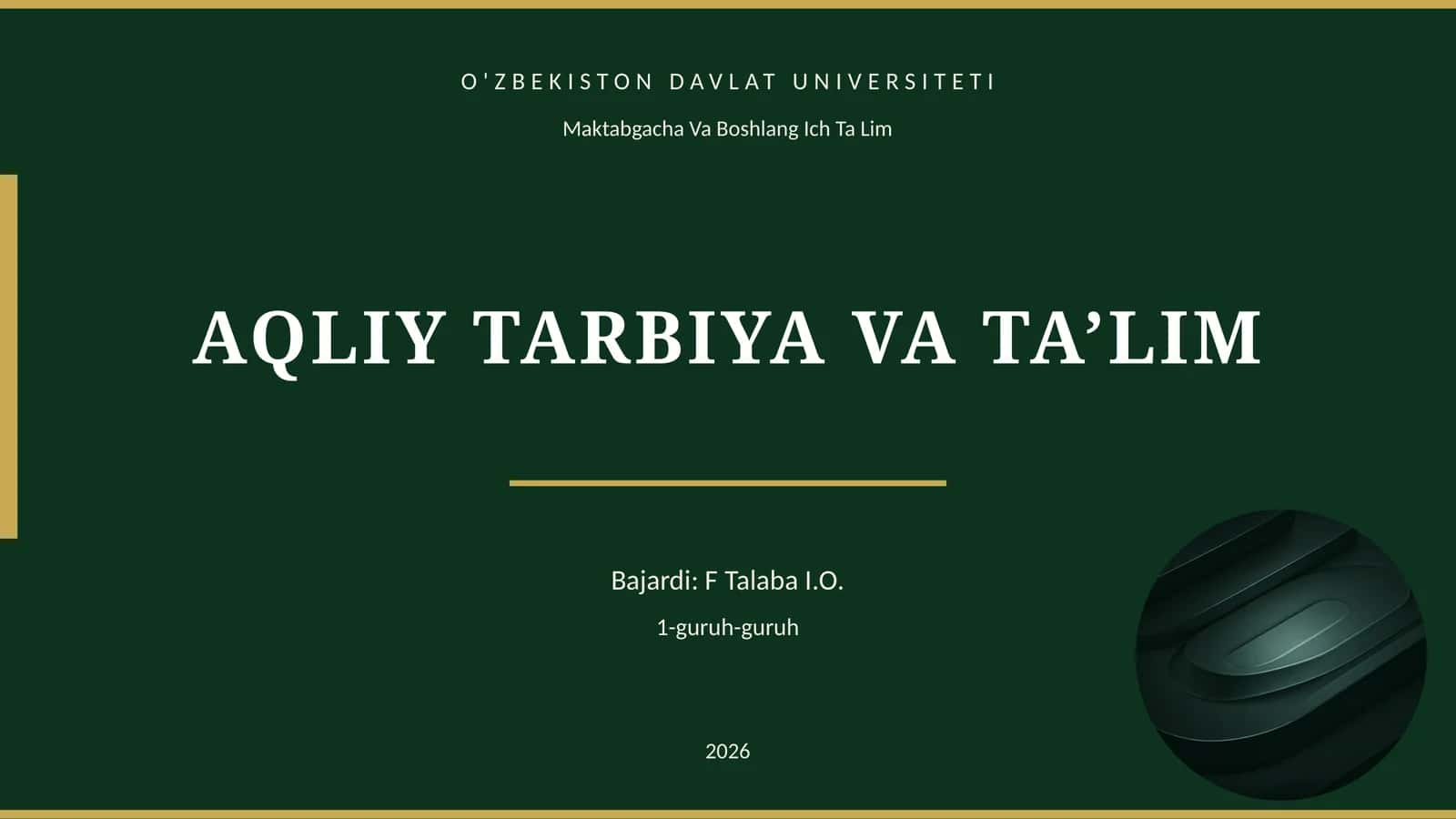 AQLIY TARBIYA VA TA’LIM 1