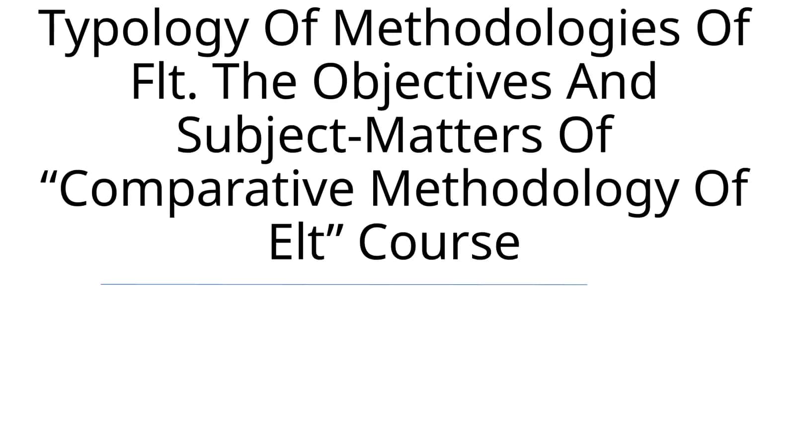 Typology Of Methodologies Of Flt 1