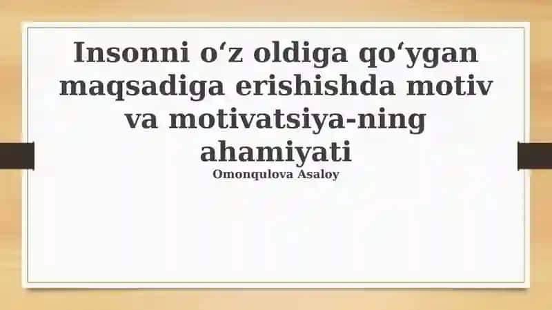 Maqsad va motivatsiya: muvaffaqiyat kaliti