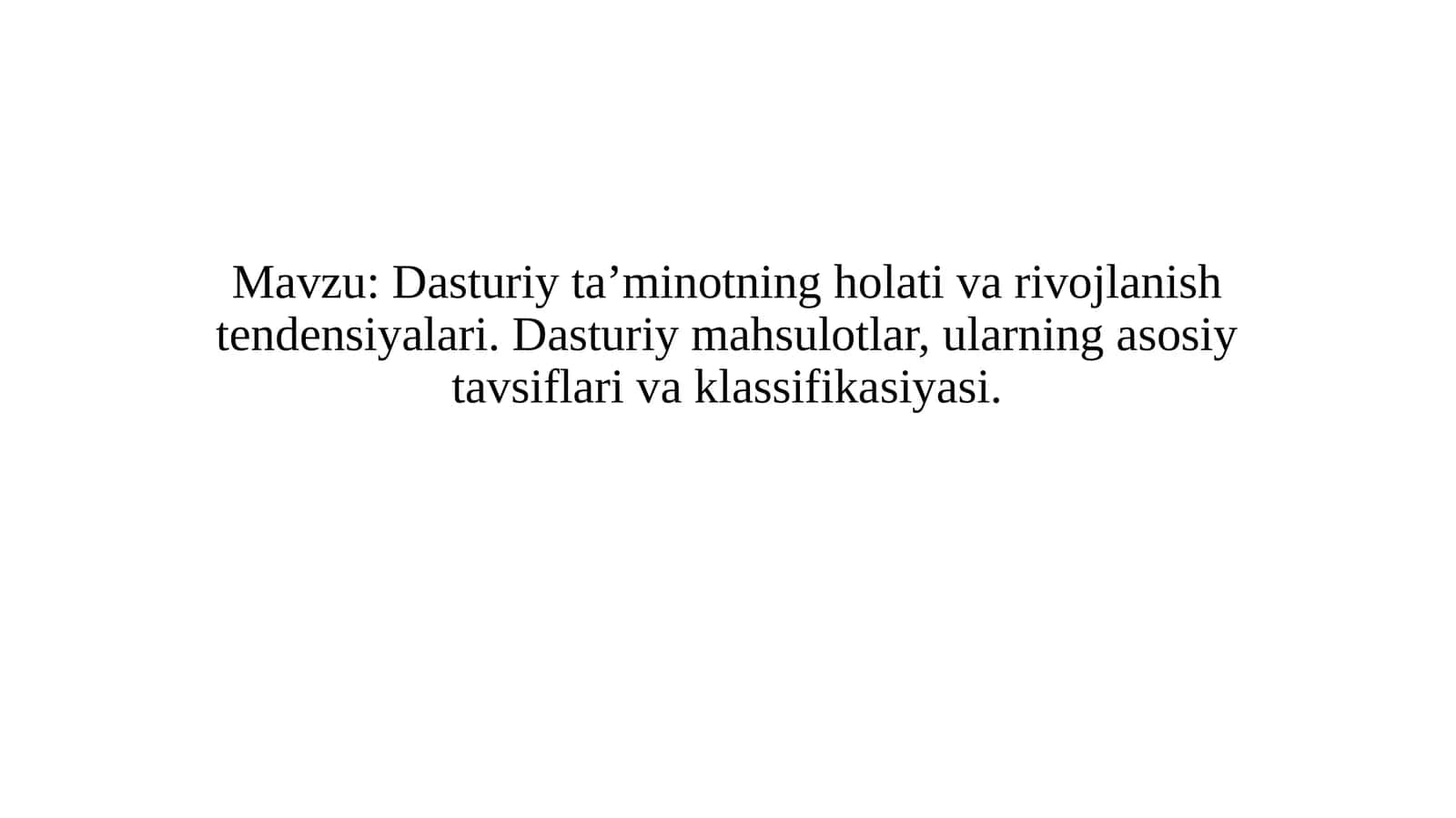Dasturiy ta’minotning holatiga rivojlanish tendensiyalari 1