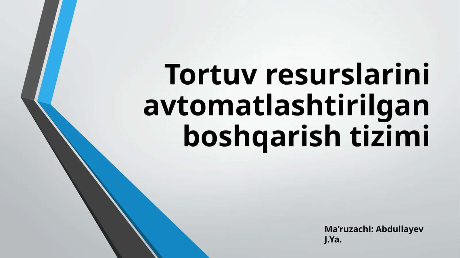 Tortuv resurslarini avtomatlashtirilgan boshqarish tizimi 1