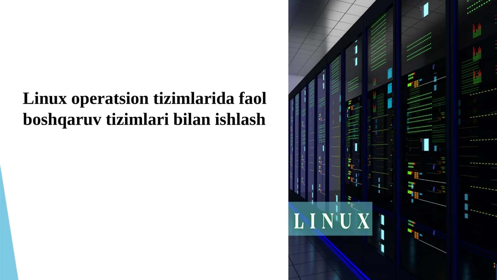 LINUX operatsion tizimlarida faol boshqaruv tizimlari bilan ishlash 1