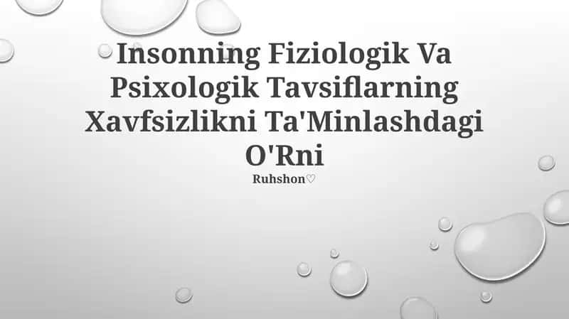 Insonning Fiziologik Va Psixologik Tavsiflarning Xavfsizlikni Ta'Minlashdagi O'Rni 1