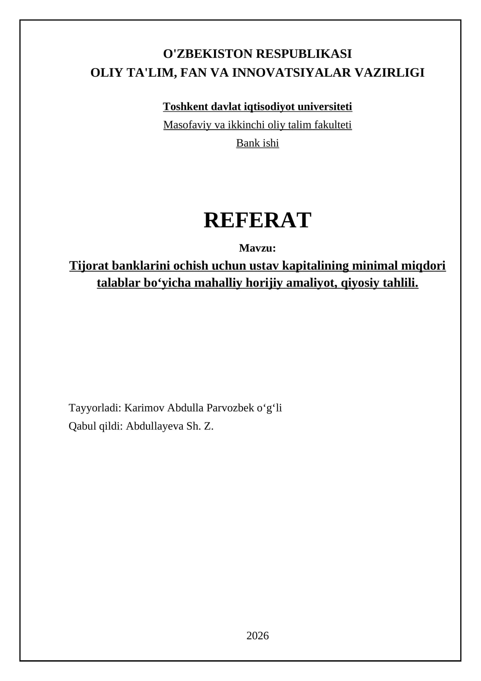 Tijorat banklarini ochish uchun ustav kapitalining minimal miqdori talablar boʻyicha mahalliy horijiy amaliyot, qiyosiy tahlili 1
