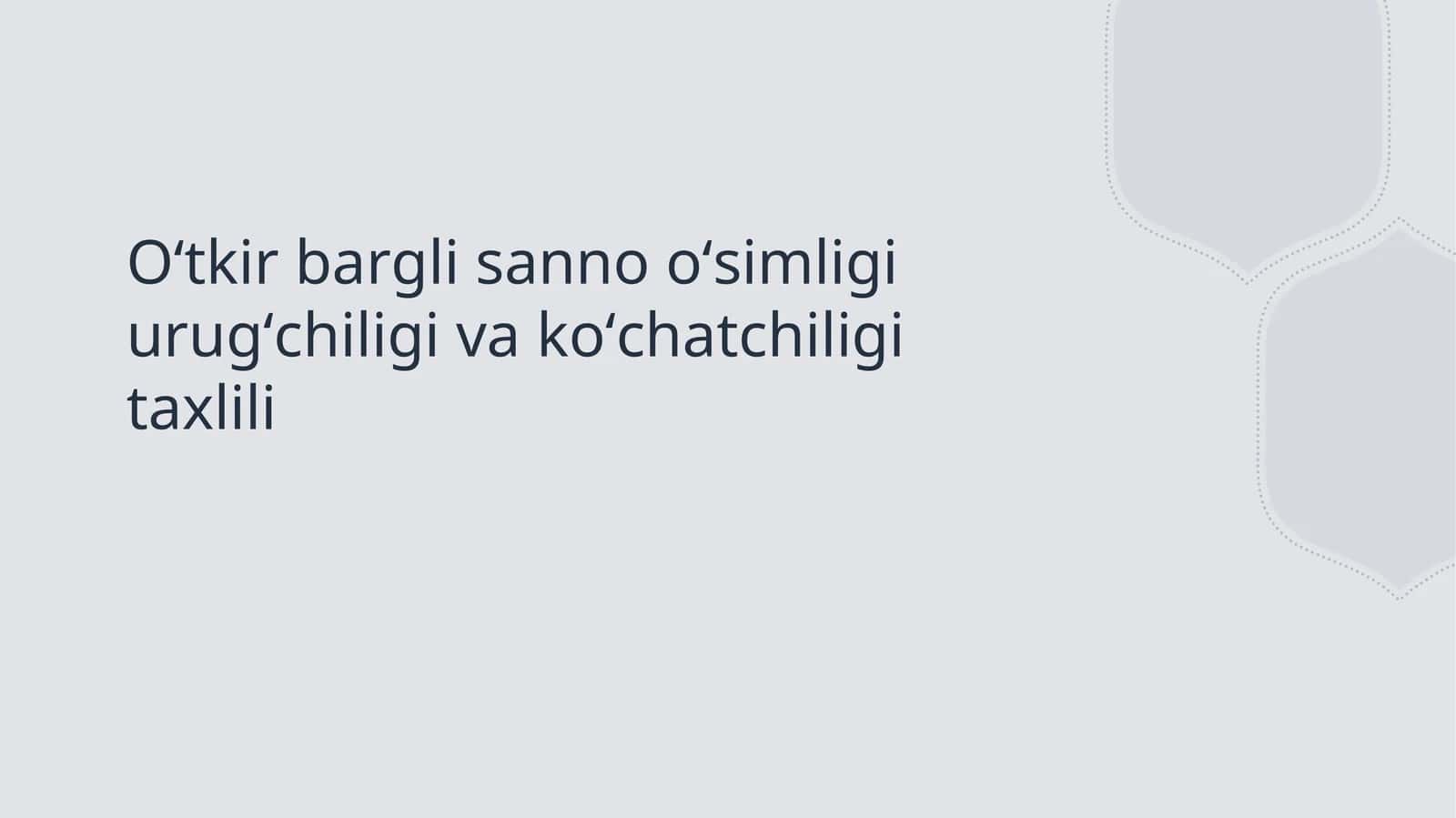 Oʻtkir barikliy sanno oʻsimligi urugʻchiligi va koʻchatchiligi asosiy jarayonlari 1