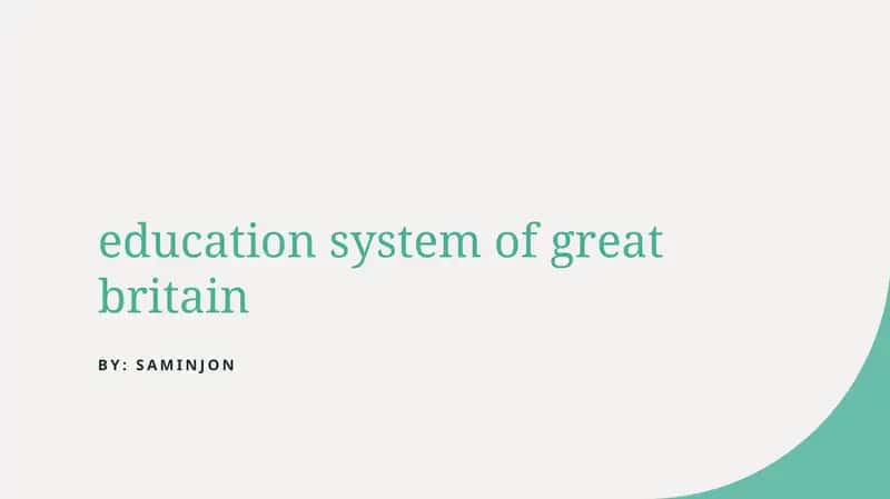 Educational System of Great Britain 1