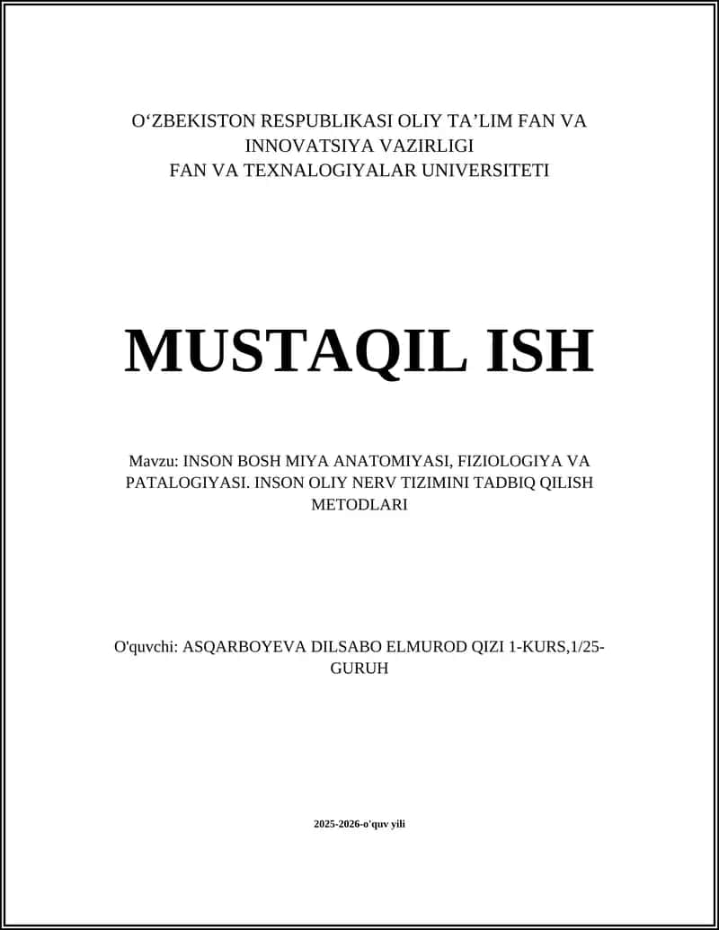 INSON BOSH MIYA ANATOMIYASI, FIZIOLOGIYA VA PATALOGIYASI. INSON OLIY NERV TIZIMINI TADBIQ QILISH METODLARI 1