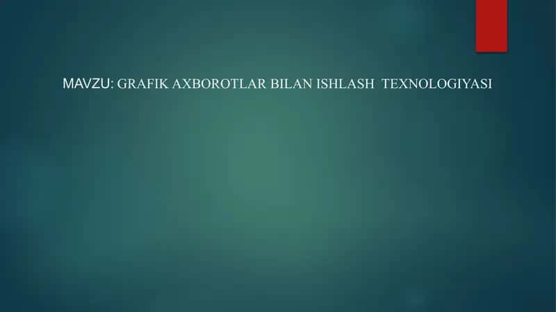 Grafika xborotlar bilan ishlash texnologiyasi 1