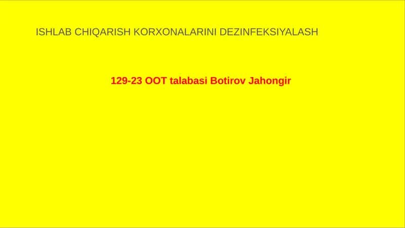 ISHLAB CHIQARISH KORXONALARINI DEZINFEKSIYALASH 1