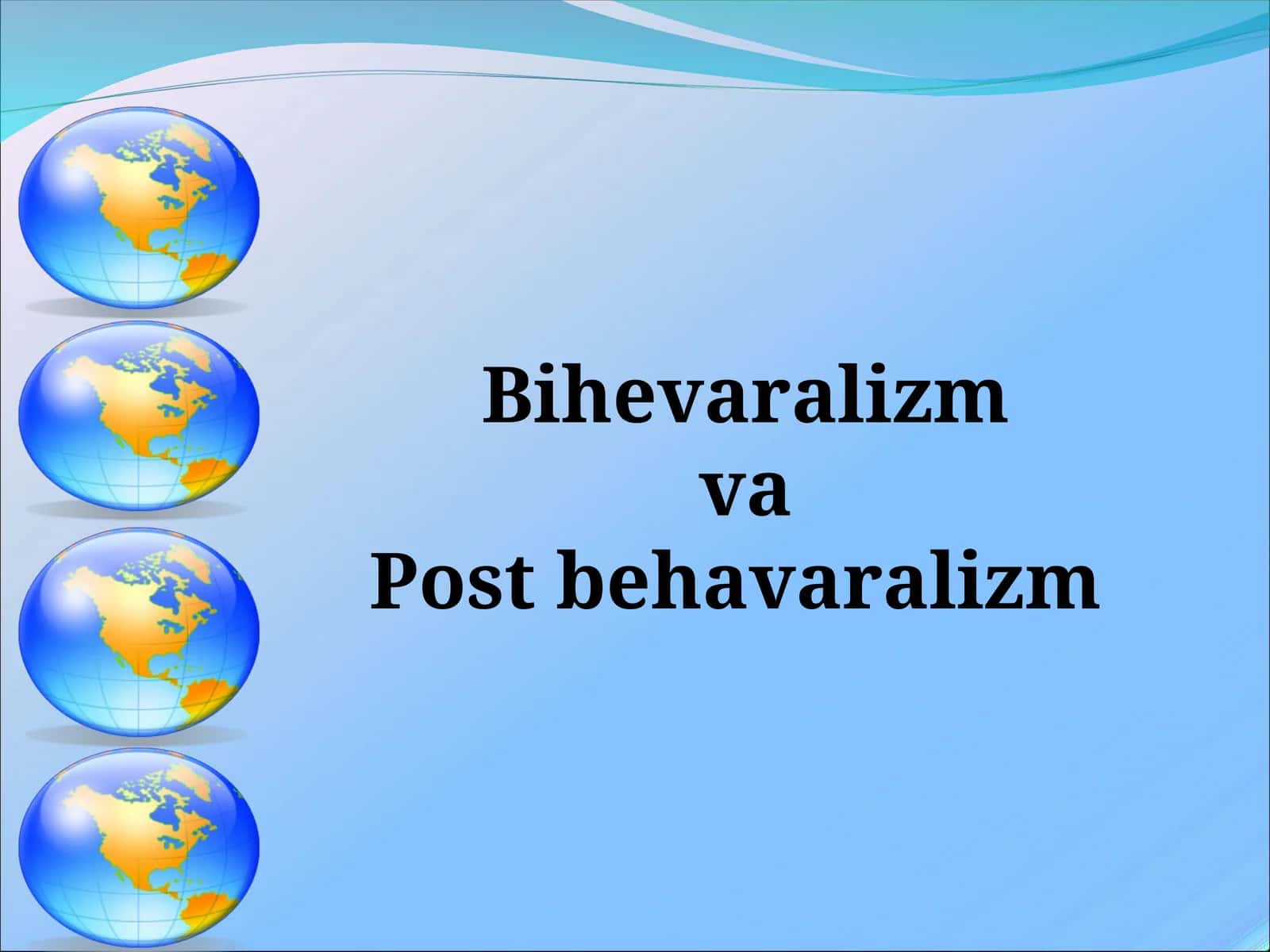 Bihevaralizm va Post behavaralizm 1