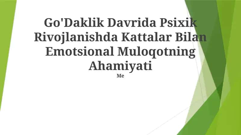 Go'Daklik Davrida Psixik Rivojlanishda Kattalar Bilan Emotsional Muloqotning Ahamiyati 1