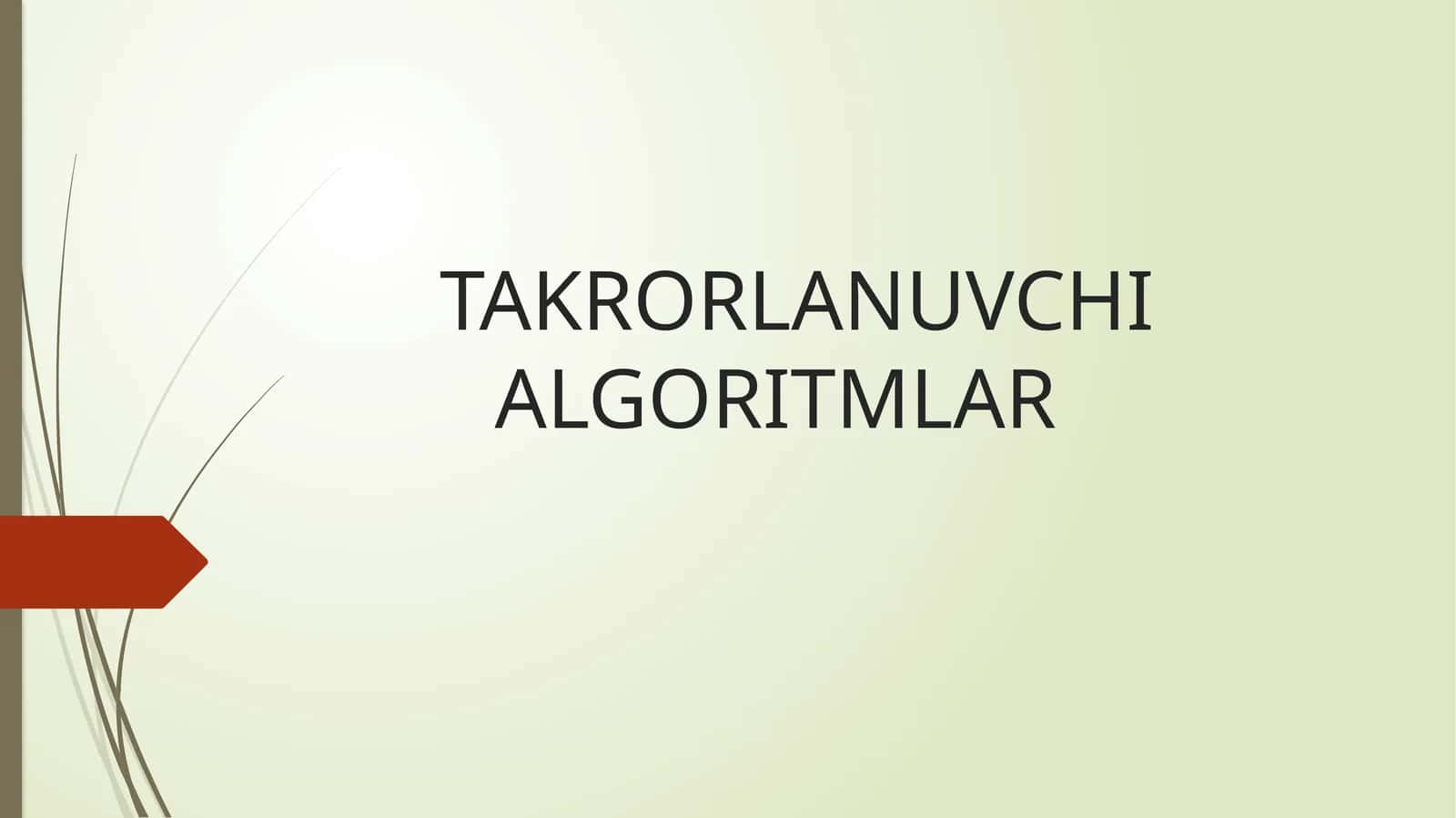 Takrorlanuvchi algoritm 1