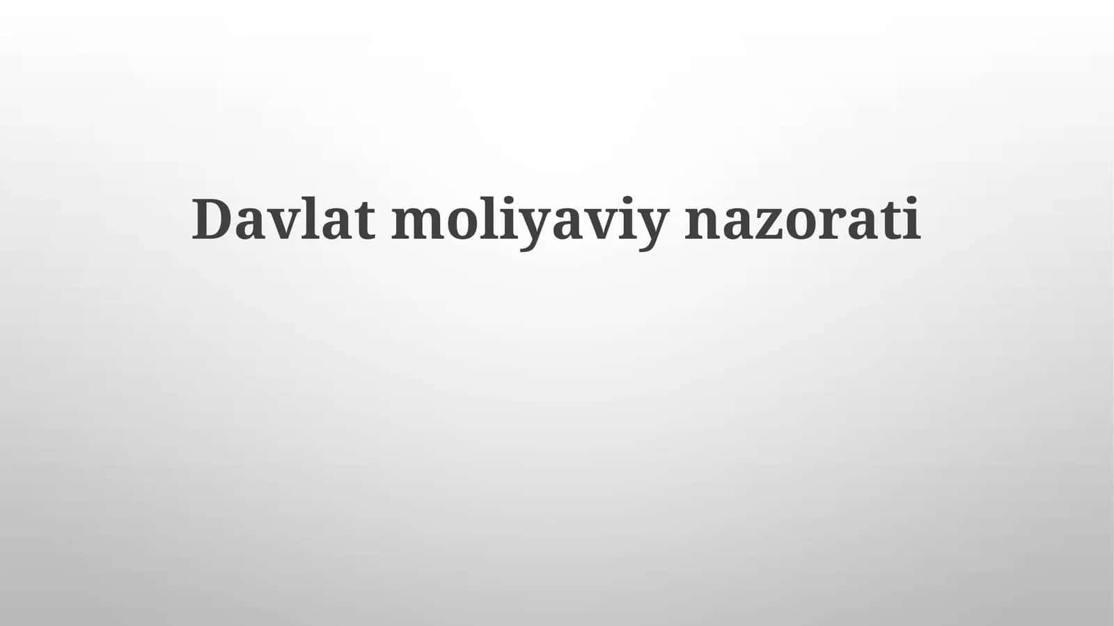 Davlat moliyaviy nazorati 1