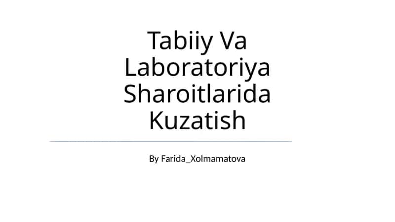 Tabiiy Va Laboratoriya Sharoitlarida Kuzatish 1