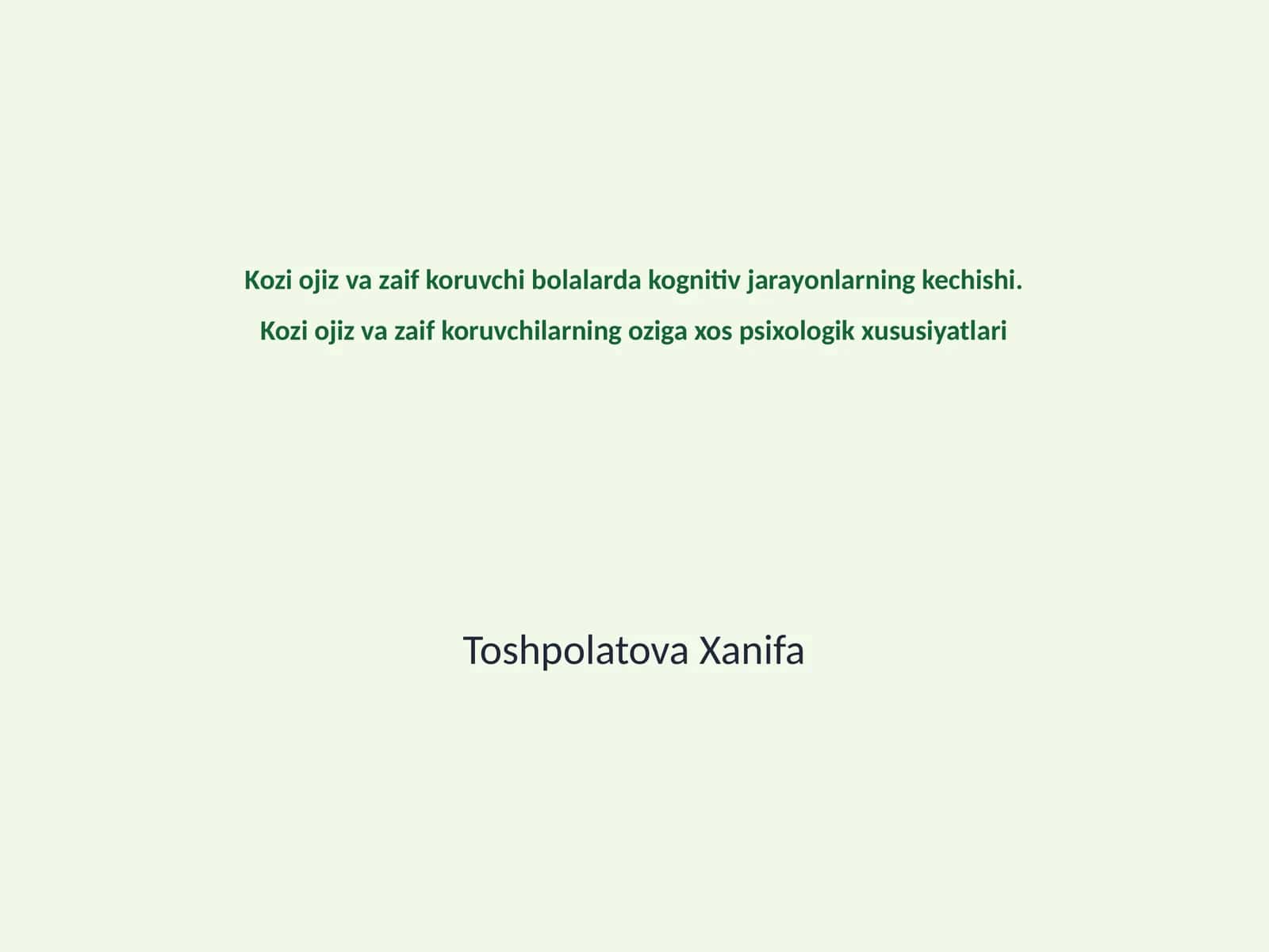 Kozi ojiz va zaif koruvchi bolalarda kognitiv jarayonlarning kechishi 1